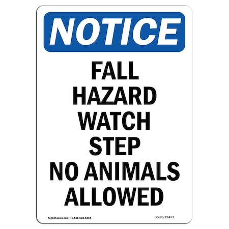 OSHA Notice Sign, Fall Hazard Watch Step No Animals, 14in X 10in Rigid Plastic